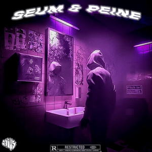 Seum & Peine (Explicit)