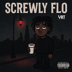 Screwly Flo (Explicit)