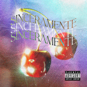 Sinceramente: ( (Explicit)