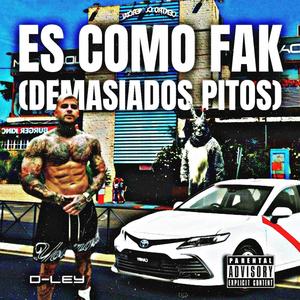 EsComoFak (DemasiadosPitos) [Explicit]