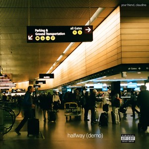 Halfway (Demo|Explicit)