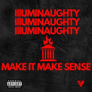 Make it Make Sense (feat. Huc. Finn, Kupo8000, DeezNuts & Clyde Park) (Explicit)