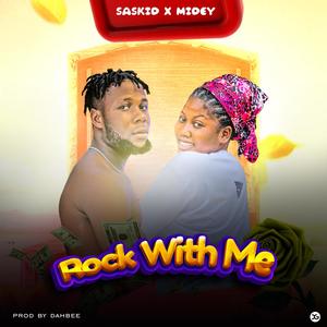 Rock With Me (feat. Midey)