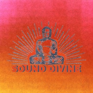 Sound Divine (Explicit)