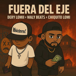 Fuera Del Eje (feat. ChiquitoLM)