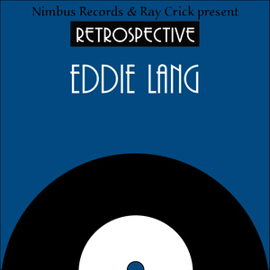 A Retrospective Eddie Lang