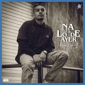 Na Es Lo de Ayer (Explicit)