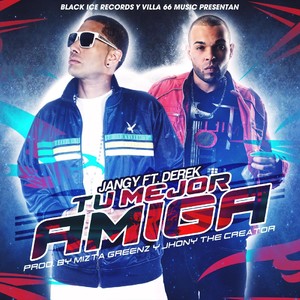 Tu Mejor Amiga(feat. Derek)