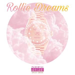 Rollie Dreams (feat. Mr. ROE, LR Hancho & Yana) (Explicit)