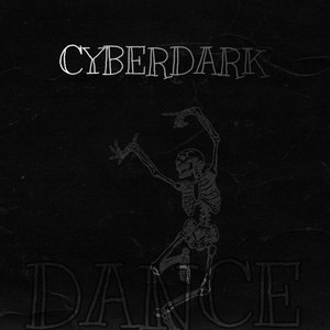 Cyberdark Dance (Explicit)