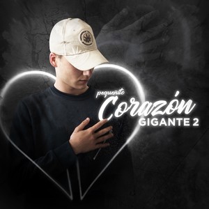 Pequeñito Corazón Gigante 2 (Explicit)