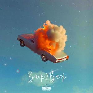 Back 2 Back (Explicit)