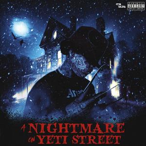 Nightmare on Yeti Street (Explicit)