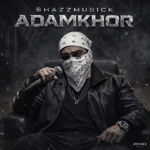 Adamkhor (Explicit)