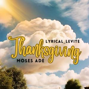 THANKSGIVING (feat. Lyrical_Levite)