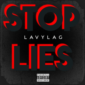 Stop Lies (Explicit)