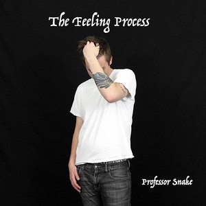 The Feeling Process (Explicit)