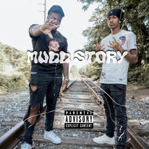 Mudd Story (Explicit)