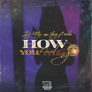 How You Feeling (Explicit)