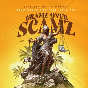 Gramz Over Scamz (Explicit)