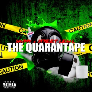 The Quarantape (Explicit)