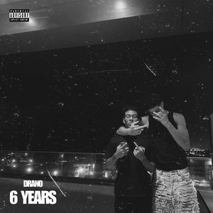 6 Years (Explicit)