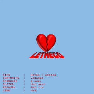 Let Me Go(Feat. Youngmo)