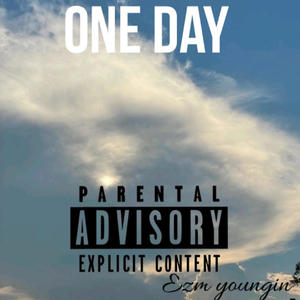 One Day (Explicit)