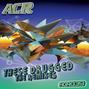 These Drugged (Ronny Santana Remix)