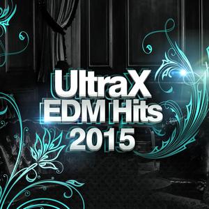 UltraX EDM Hits 2015