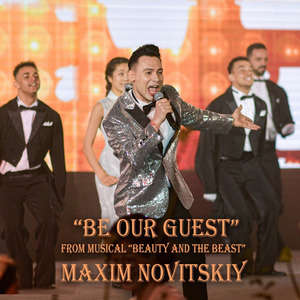 Be our Guest (成为我们的客人)（ 音乐剧《美女与野兽》） (Live)