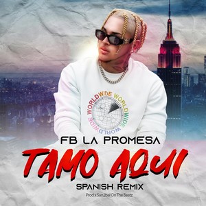 Tamo Aqui (Remix|Explicit)