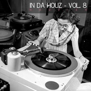 In Da Houz - Vol. 8