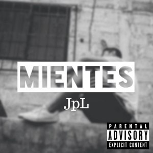 Mientes (Explicit)