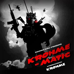 Krohme-Matic (Explicit)