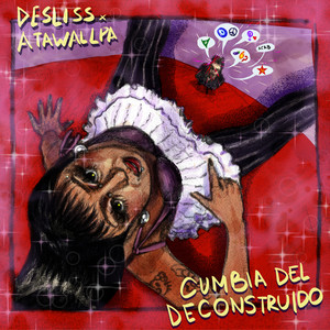 Cumbia del Deconstruido (Explicit)