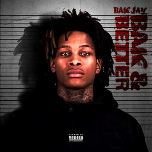 BAK & Better (D Riding) [Explicit]