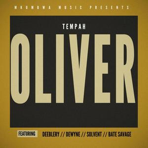 Oliver (feat. Deeblery, Dewyne, Solvent & Bate Solvent) (Explicit)