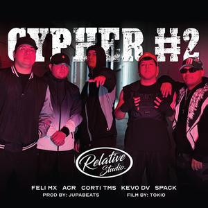 Relative Cypher #2 (feat. Felikings, ACR, miguel spack, Kevo DV & CORTI TMS) (Explicit)