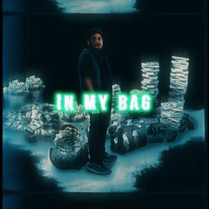 In My Bag (Explicit)