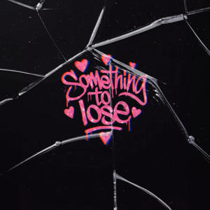 Something To Lose