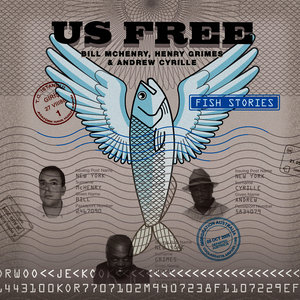 Us Free. Fish Stories