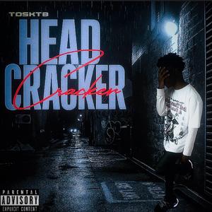 Head Cracker (Explicit)