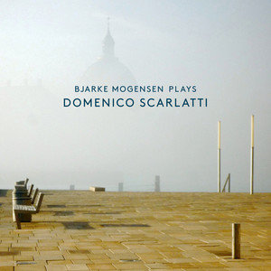 Bjarke Mogensen Plays Domenico Scarlatti