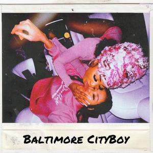 Baltimore CityBoy (Explicit)