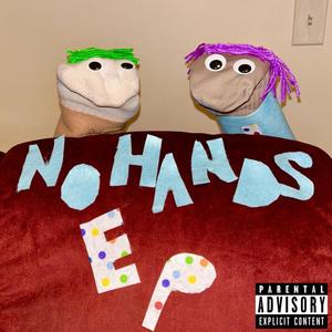 NO HANDS (Explicit)