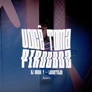 Você T0ma P1roc3da (Explicit)