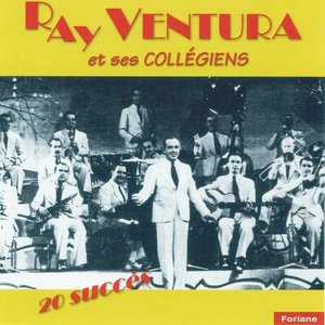 Ray Ventura Et Ses Collegiens