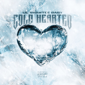 COLD HEARTED (Explicit)