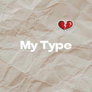 My Type (Explicit)